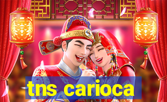 tns carioca
